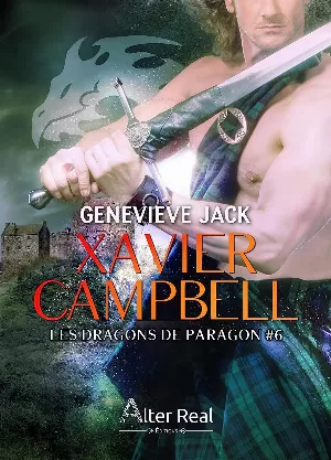 Genevieve Jack – Les Dragons de Paragon, Tome 6 : Xavier Campbell